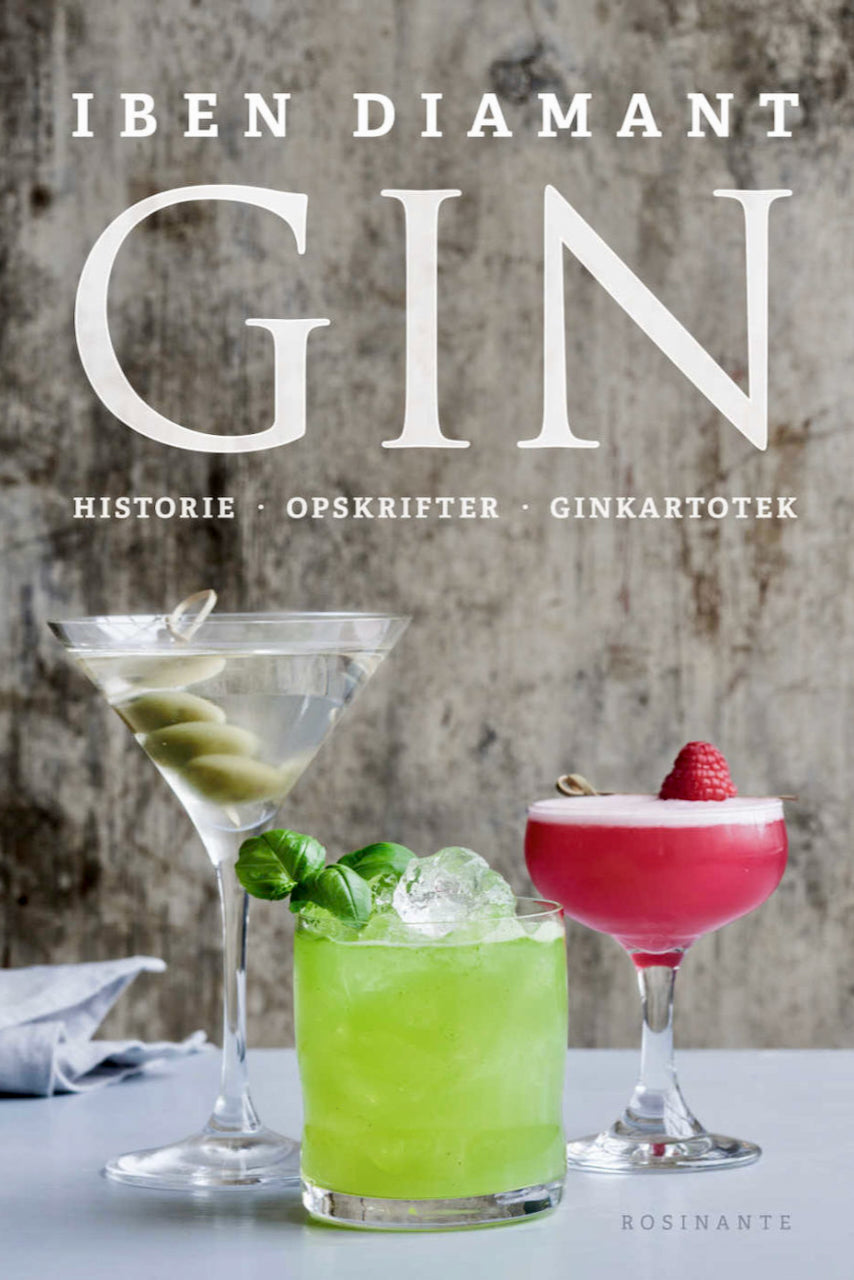Iben Diamant: Gin - historie, opskrifter og ginkartotek